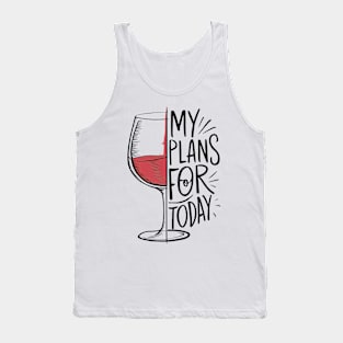 My Plans for Today Tank Top